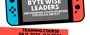 Training Course “Byte-Wise Leaders: Empowering youth workers for social impact”