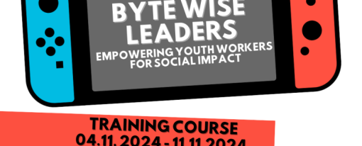 Training Course “Byte-Wise Leaders: Empowering youth workers for social impact”